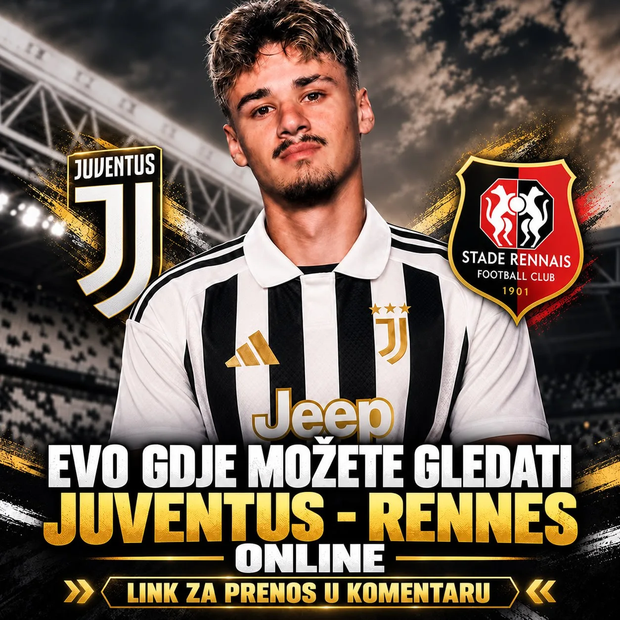 Gdje gledati Juventus – Rennes: Direktan prenos utakmice uživo